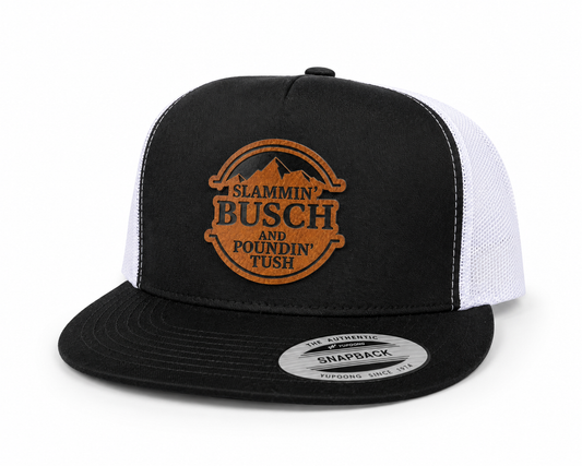 Slammin' Busch and Poundin' Tush Leather Patch Trucker Hat